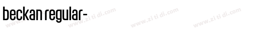 beckan regular字体转换 beckan regular字体转换